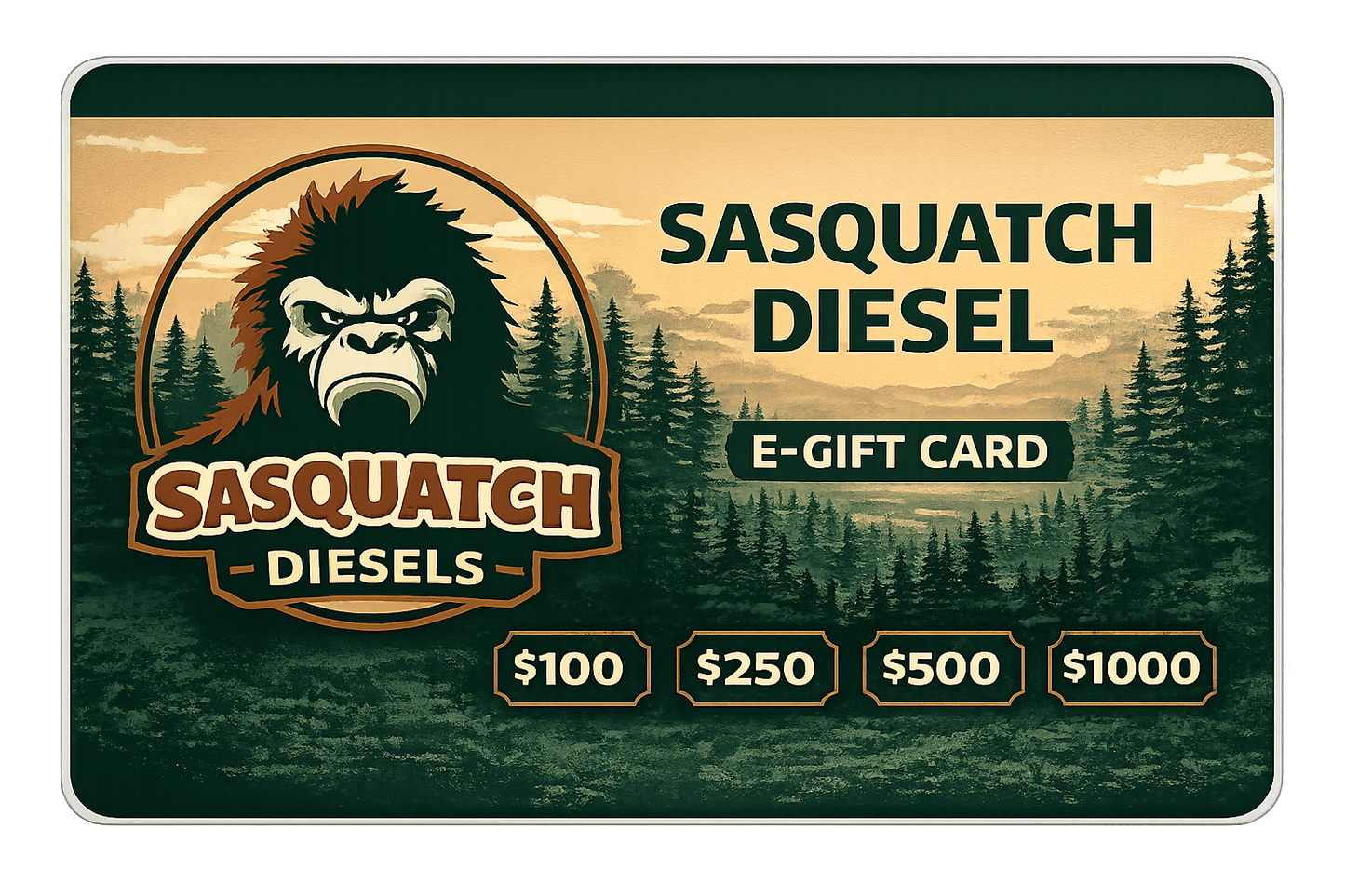 Sasquatch Diesel E-Gift Card